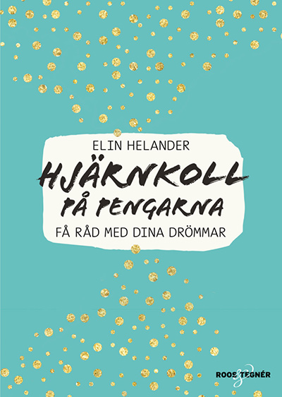 Hjärnkoll på pengarna - en bok av Elin Helander om att komma igång och spara pengar